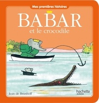Jean de Brunhoff - Babar et le crocodile.