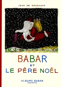 Jean de Brunhoff - Babar et le Père Noël.