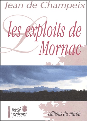 Jean de Champeix - Les Exploits De Mornac.