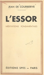 Jean de Courberive - L'essor - Méditations fondamentales.