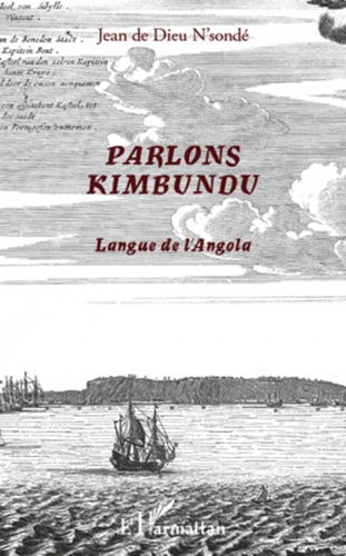 Parlons kimbundu. Langue de l'Angola