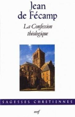  Jean de Fécamp - La confession théologique.