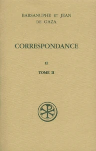 Correspondance. Volume 2, Aux Cenobites, Tome 2, Lettres 399-616, Edition Bilingue Francais-Grec