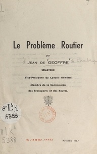 Jean de Geoffre de Chabrignac - Le problème routier.