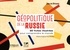 Jean de Gliniasty - Géopolitique de la Russie - 40 fiches illustrées pour comprendre le monde.