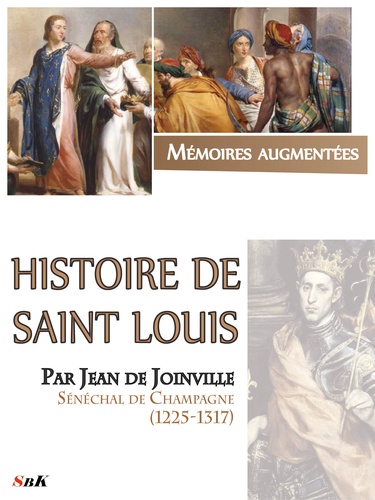 Histoire de Saint Louis par Jean de Joinville