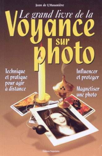 Le grand livre de la voyance sur photo de Jean de L'Hosannière - Livre -  Decitre