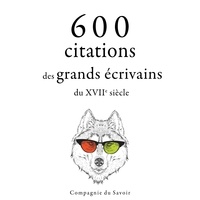 Jean de la Bruyère et Jean Racine - 600 citations des grands écrivains du XVIIe siècle.