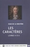 Jean de La Bruyère - Les caractères - Livres V à X.