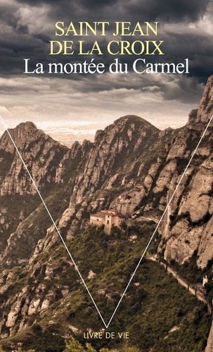  Jean de la Croix - La montée du Carmel.