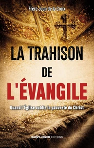 La Trahison de l’Evangile