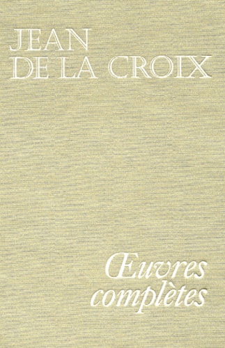  Jean de la Croix - Oeuvres Completes.