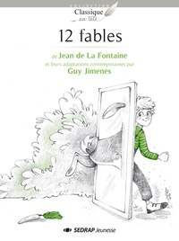 Jean de La Fontaine et Guy Jimenes - 12 fables.