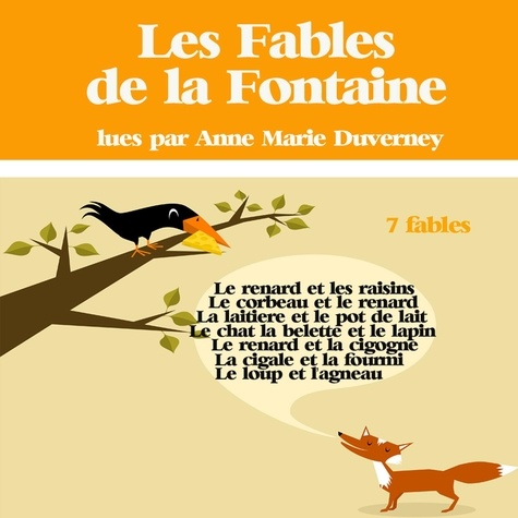 Jean de La Fontaine et Anne Marie Duvernet - 7 fables de La Fontaine.
