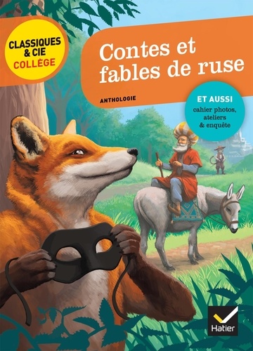 Jean de La Fontaine et Charles Perrault - Contes et fables de ruse.