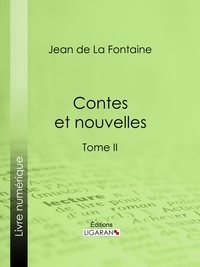  Jean de La fontaine et  Henri de Régnier - Contes et nouvelles - Tome II.