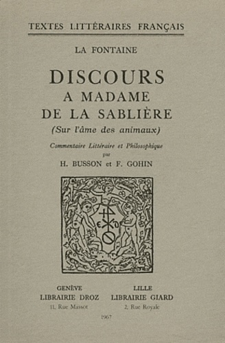Jean de La Fontaine - Discours à Madame de la Sablière (sur l'âme des animaux).