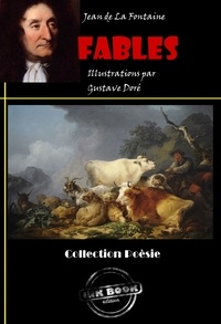 Jean de la Fontaine - Fables (avec illustrations) [édition intégrale revue et mise à jour].