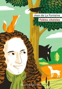Jean de La Fontaine - Fables choisies.