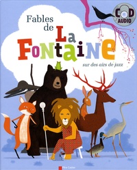 Jean de La Fontaine - Fables de La Fontaine - Sur des airs de jazz. 1 CD audio