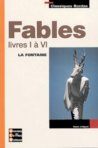 Jean de La Fontaine - Fables - livres I à IV.