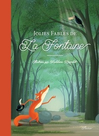 Jean de La Fontaine et Madeleine Brunelet - Jolies Fables de La Fontaine.
