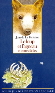 Jean de La Fontaine - Le loup et l'agneau - Et autres fables.