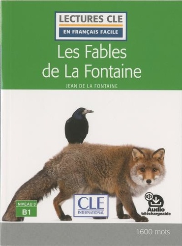 Les fables de La Fontaine - niveau 3/B1. Audio inclus