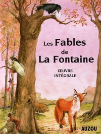 Jean de La Fontaine - Les Fables de La Fontaine - Oeuvre intégrale.