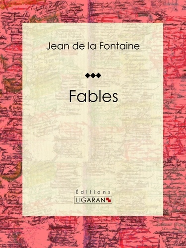  Jean de La fontaine et  Ligaran - Les Fables.
