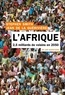 Jean De La Guérivière - L'Afrique en 100 questions - 2,5 milliards de voisins en 2050.