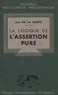 Jean de La Harpe et Emile Bréhier - La logique de l'assertion pure - Analyse des opérations fondamentales.