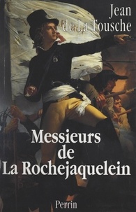 Jean de La Tousche d'Avrigny et Jean-François Chiappe - Messieurs de La Rochejaquelein.
