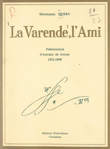 La Varende, l'ami. Présentation de passages de lettres, 1931-1959