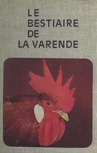 Jean de La Varende - Le bestiaire de La Varende.
