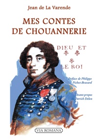 Jean de La Varende - Mes contes de chouannerie.