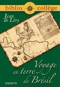 Jean de Léry - Voyage en terre de Brésil.