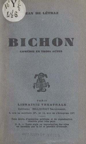 Bichon. Comédie en trois actes