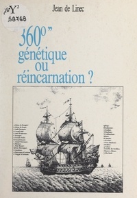 Jean de Linec - 360° génétique ou réincarnation ?.