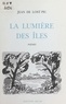 Jean de Lost Pic - La lumière des îles - Poèmes.