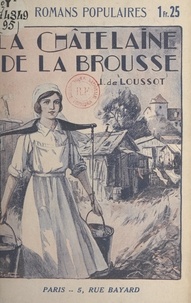 Jean de Loussot - La châtelaine de la brousse.
