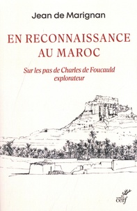Ebooks italiano téléchargement gratuit En reconnaissance au Maroc  - Sur les pas de Charles de Foucauld explorateur par Jean de Marignan  en francais