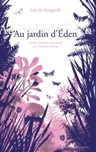 Jean de Marignolli - Au jardin d'Eden.
