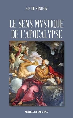 Le Sens Mystique de l'Apocalypse de Jean de Monléon - Livre - Decitre