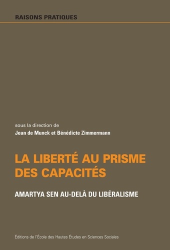 La liberté au prisme des capacités. Amartya Sen au-delà du libéralisme