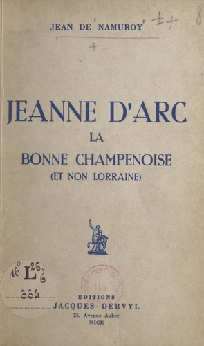 Jeanne d'Arc la bonne champenoise. Et non lorraine