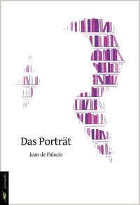 Jean de Palacio - Das Porträt.