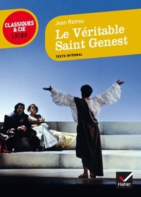 Jean de Rotrou - Le Véritable Saint Genest.