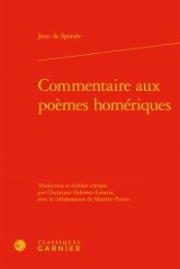 Jean de Sponde - Commentaire aux poèmes homériques - Pack en 3 volumes : Tomes 1 à 3.