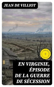 En Virginie, épisode de la guerre de sécession